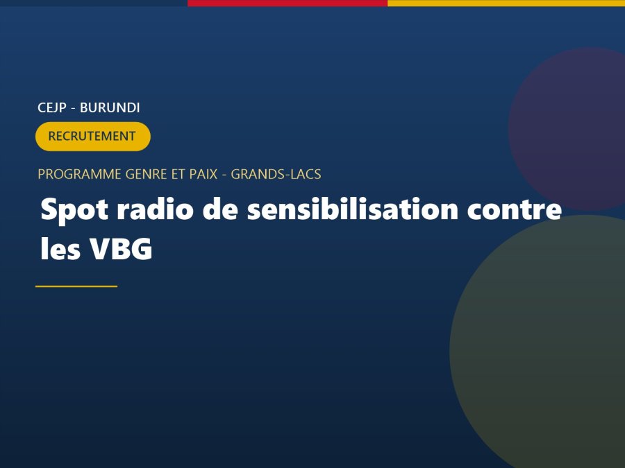 Recrutement d'un(e) Consultant(e) pour un spot radio de sensibilisation contre les VBG