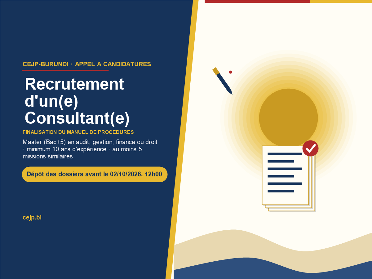 Recrutement d'un(e) Consultant(e) pour la finalisation du Manuel de Procédures, CEJP-Burundi, dépôt des dossiers avant le 02 octobre 2026